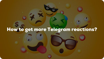 How to get more Telegram reactions?