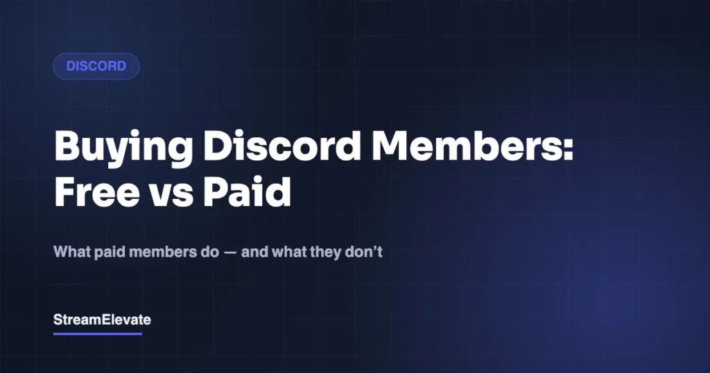 Buying Discord Members: Free vs Paid, and What Actually Works